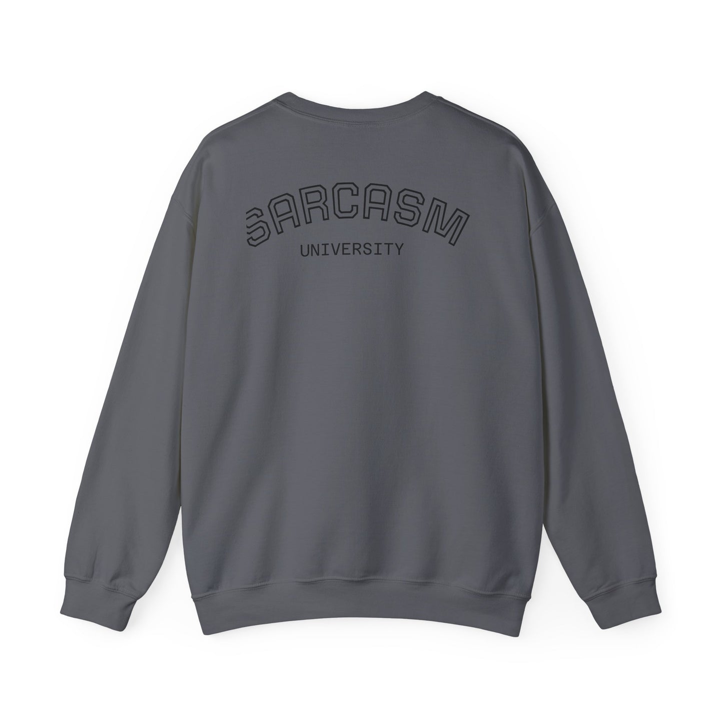 Sarcasm University Unisex Crewneck Sweatshirt - Cozy Humor for Every Occasion