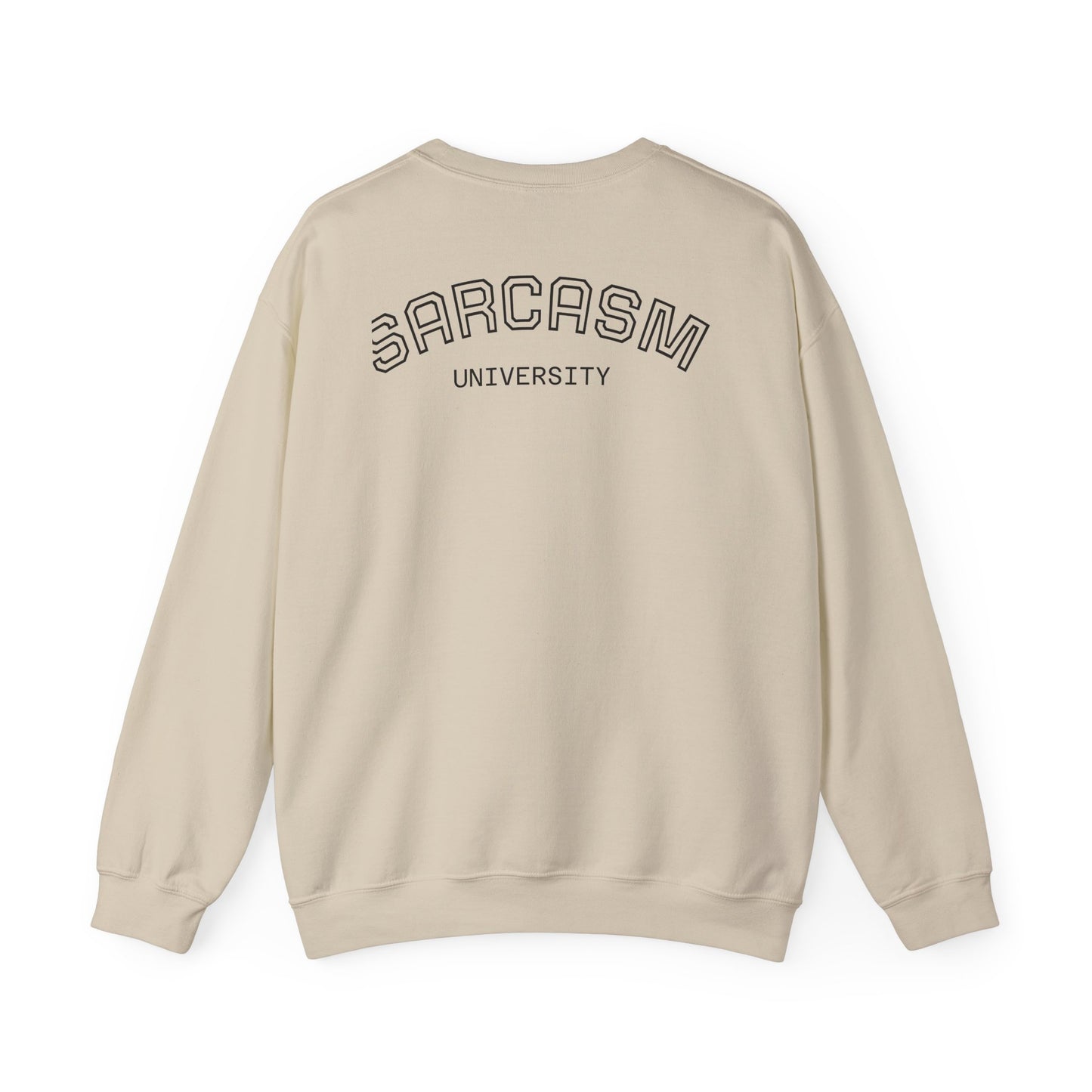 Sarcasm University Unisex Crewneck Sweatshirt - Cozy Humor for Every Occasion