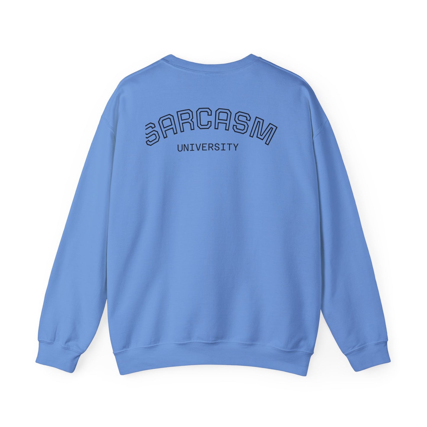 Sarcasm University Unisex Crewneck Sweatshirt - Cozy Humor for Every Occasion