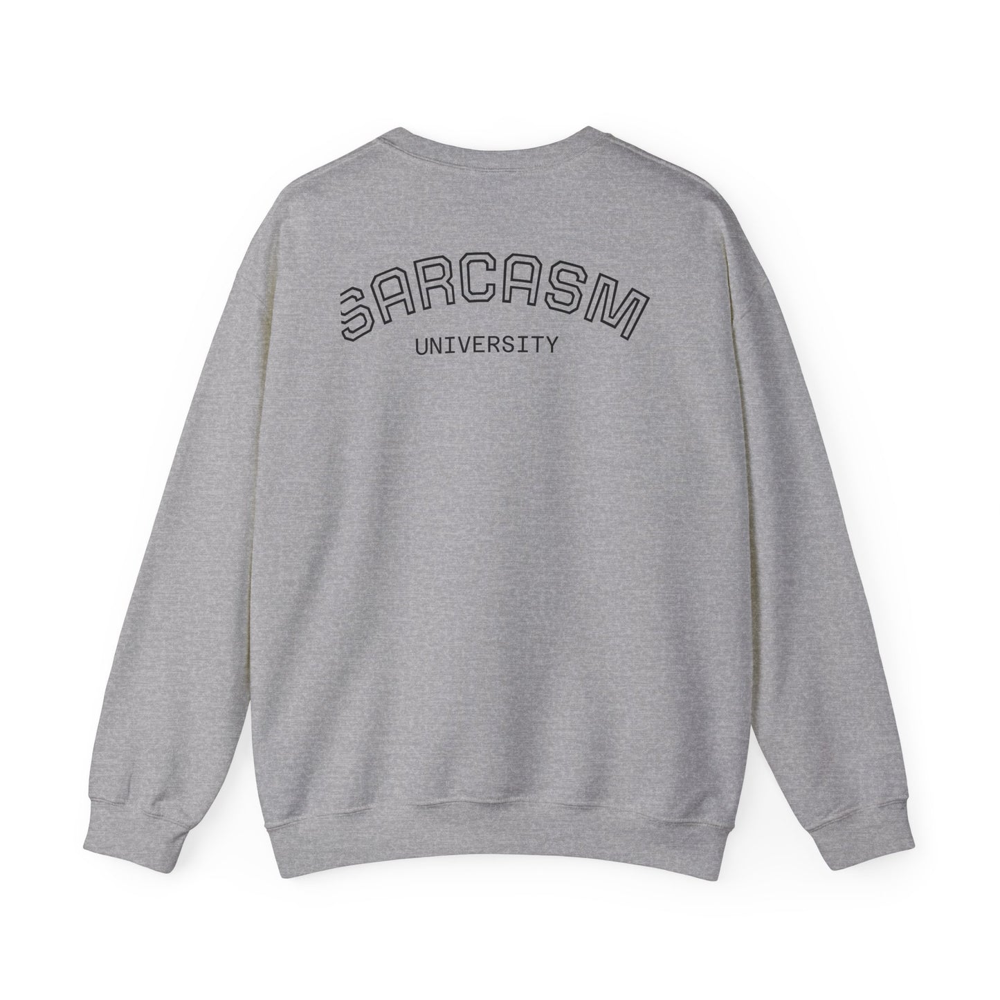 Sarcasm University Unisex Crewneck Sweatshirt - Cozy Humor for Every Occasion