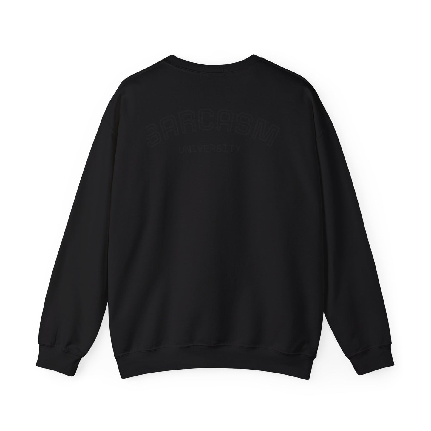 Sarcasm University Unisex Crewneck Sweatshirt - Cozy Humor for Every Occasion